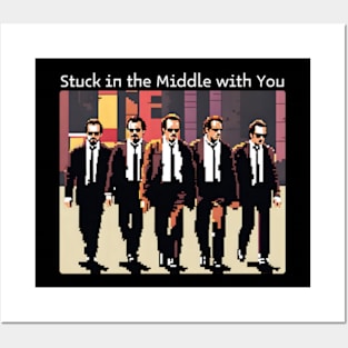 Stuck in the Middle with You Posters and Art